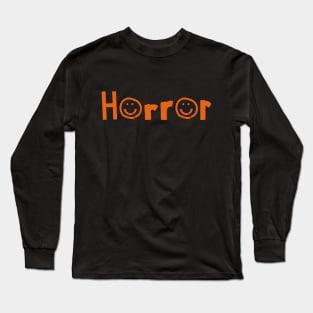 Orange Horror Typography with Smiley Face at Halloween Long Sleeve T-Shirt